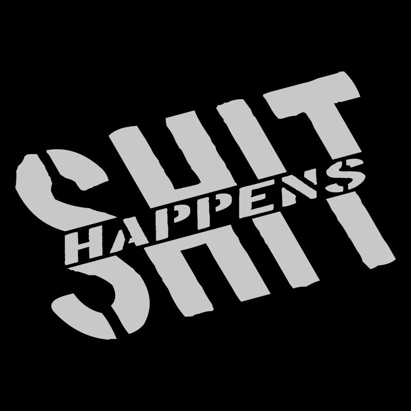 Motto Shit happens Witz