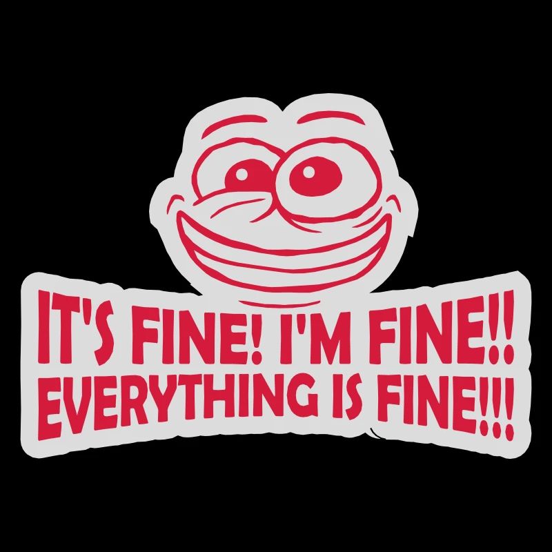 everything is fine quote
