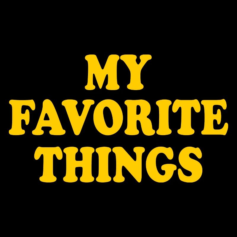 my favorite things