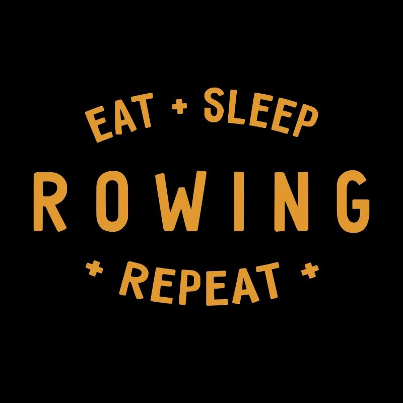 Eat Sleep Rowing Repeat - Rudern - Ruderer