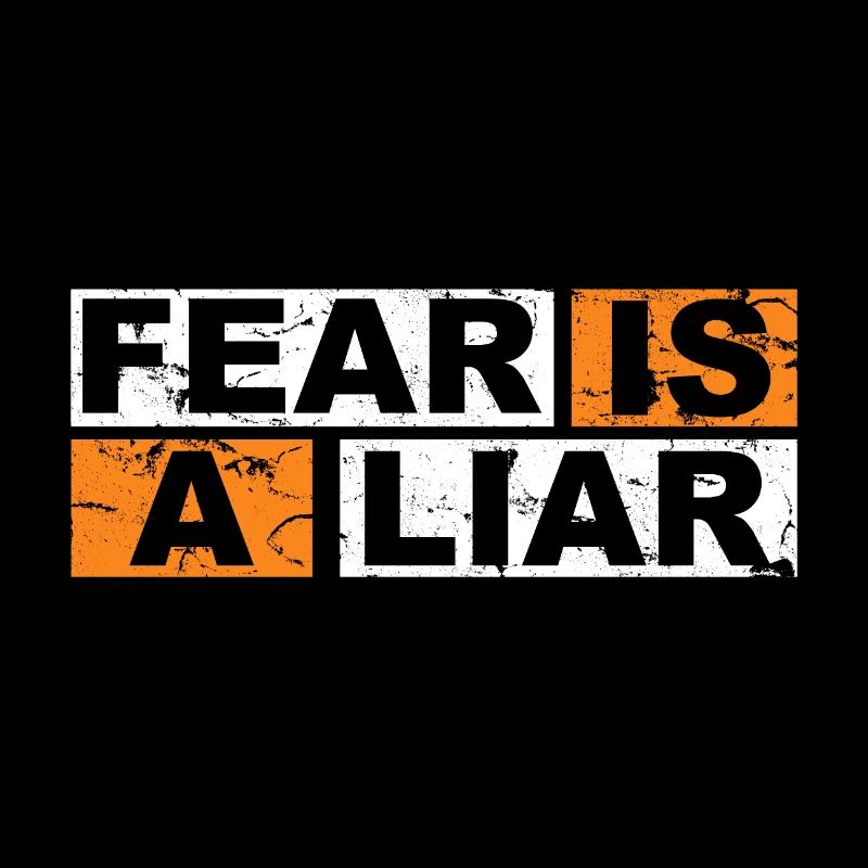 Fear is a Liar Motivation Quote