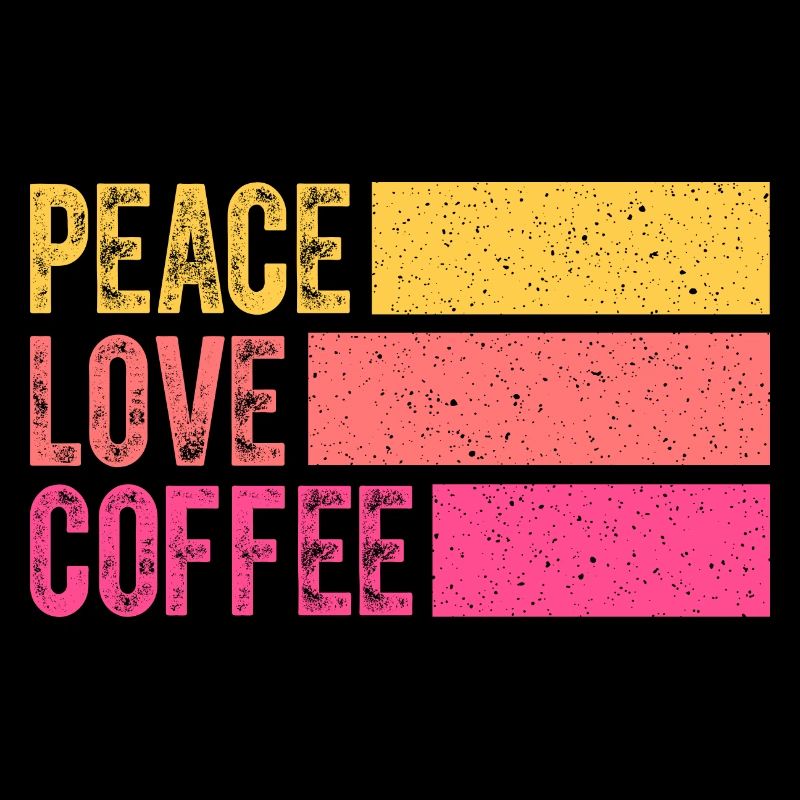 Kaffee trinken Frieden Liebe Kaffee Hemd Kaffee Liebhaber