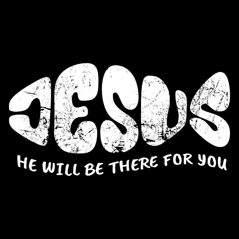 Jésus - Il sera là pour vous - Don
