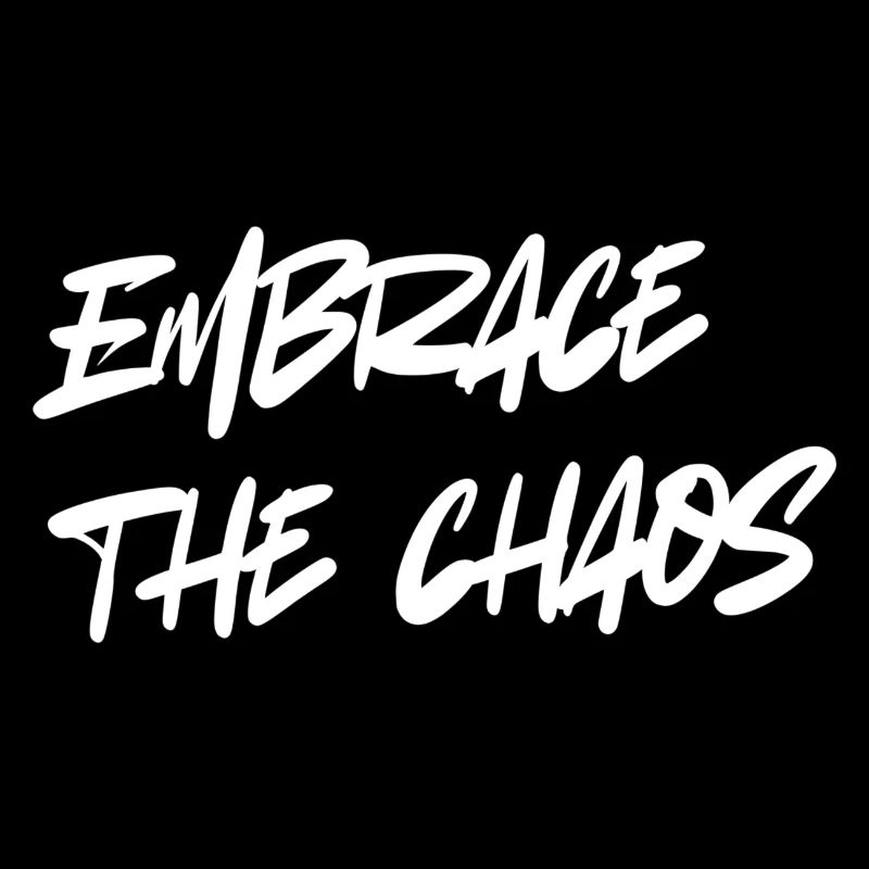 Umarme das Chaos