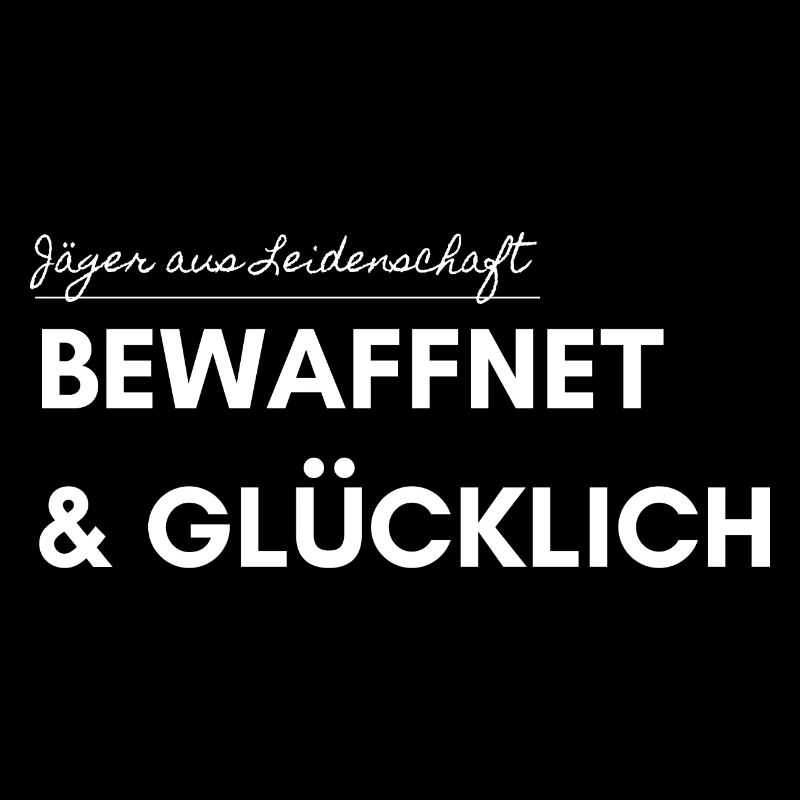 Bewaffnet & Glücklich