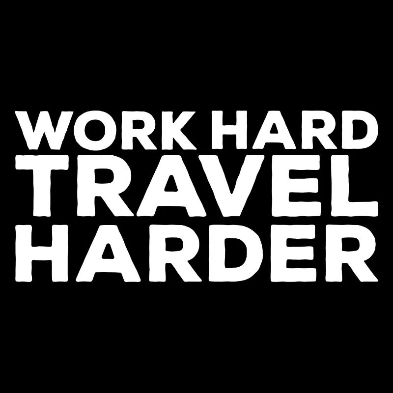 Travailler dur Voyagez plus dur Digital Nomads World Tour