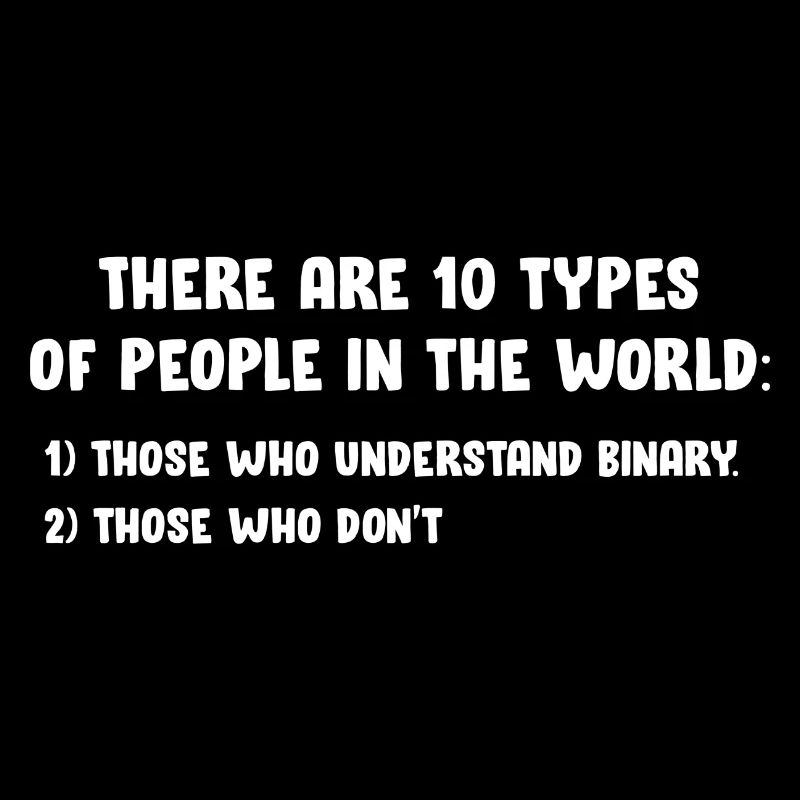 10 Types of People Those Who Understand Binary