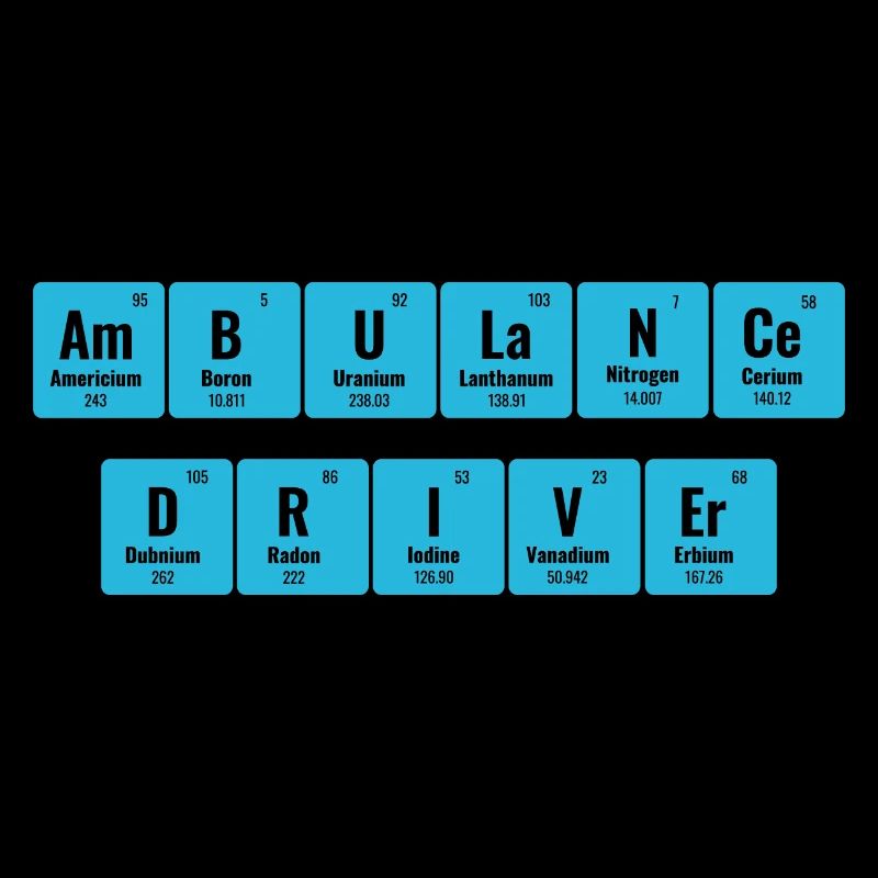 Ambulance Driver Periodic Table Of Elements EMS Pa