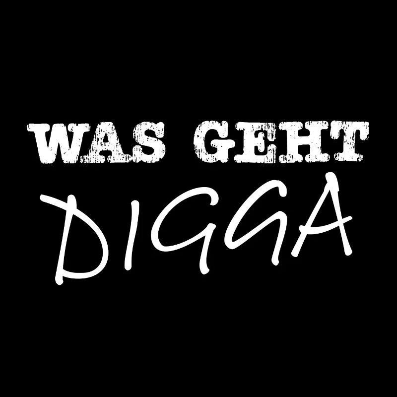 Was geht Digga weiss
