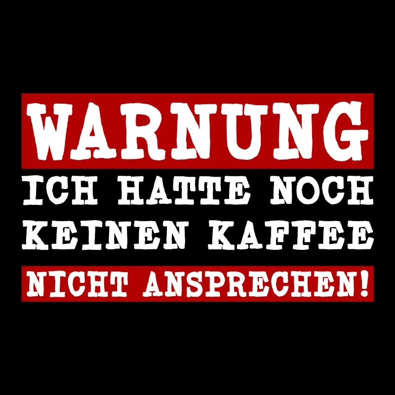 Ich hatte noch keinen Kaffee - Nicht ansprechen