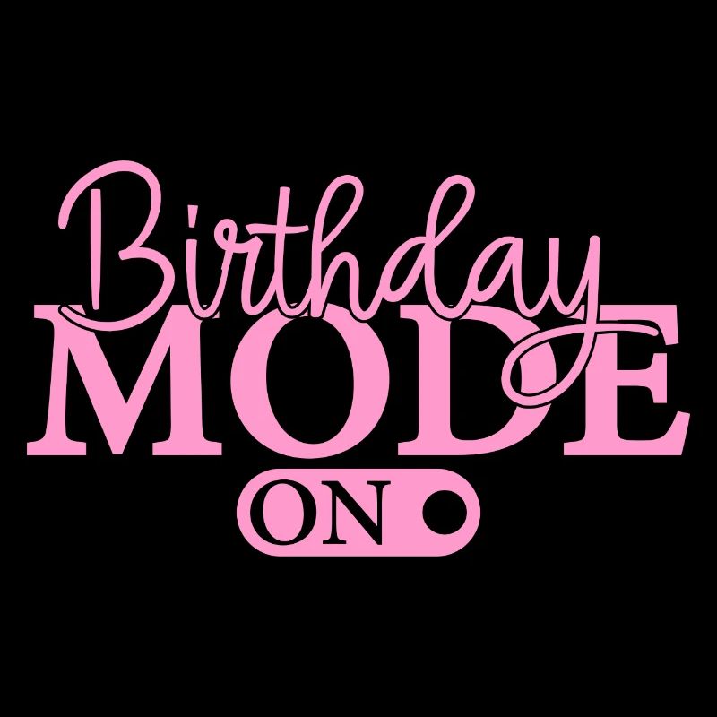 Birthday Mode On