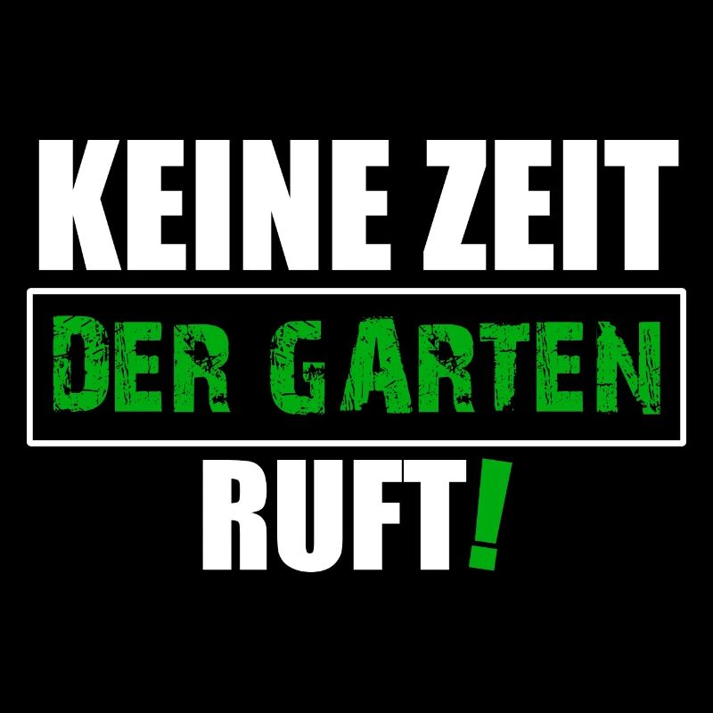 Keine Zeit der Garten ruft