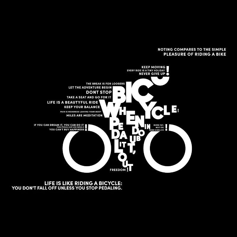 Bicycle - Bicycle, Typo, Sayings and Quotes, Bikes