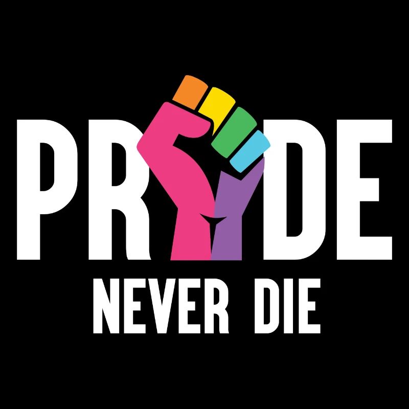 Pride Month LGBT - Pride Never Die