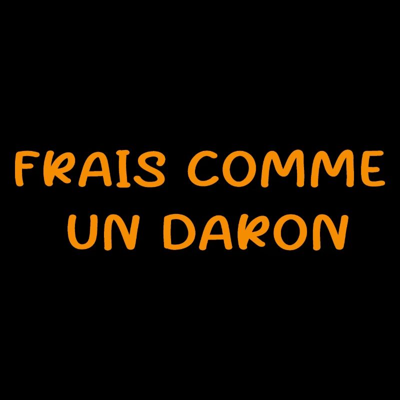 frais comme un daron
