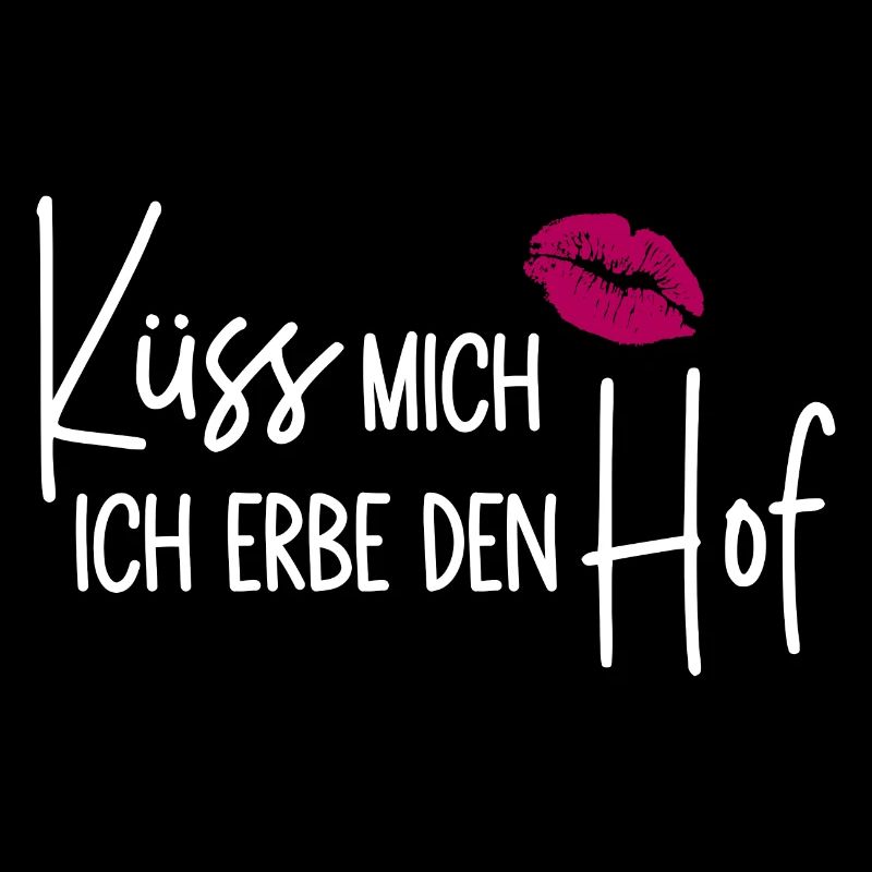 Küss mich Ich erbe den Hof - Hoferbe - Hoferbin