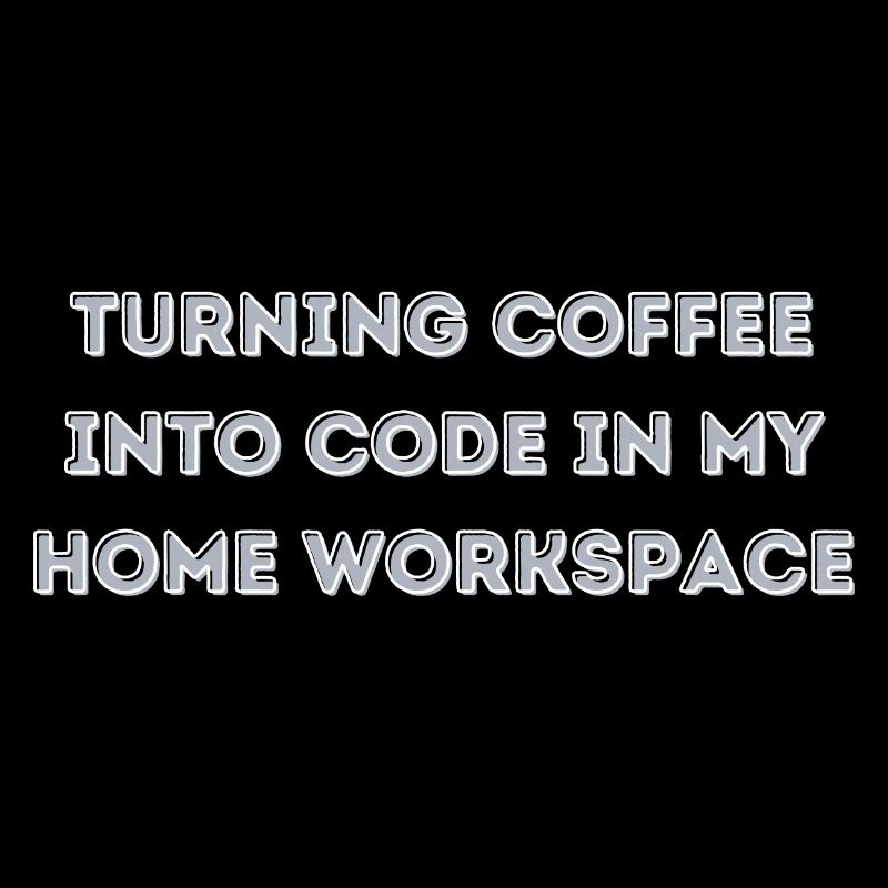 Turning Coffee into Code in my Home Workspace gift