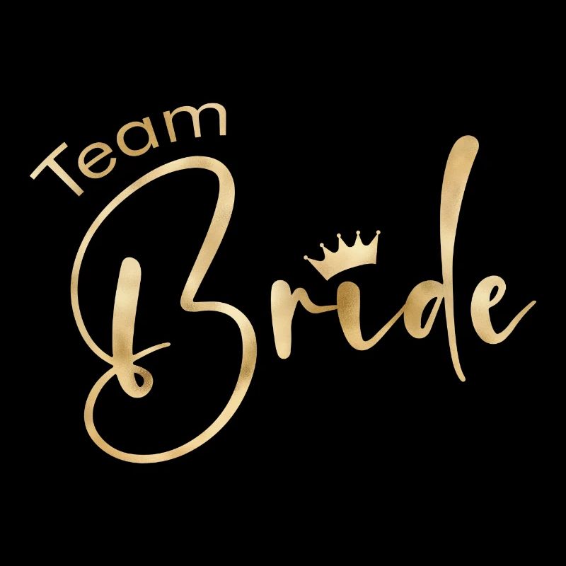 Team Bride -Krone!