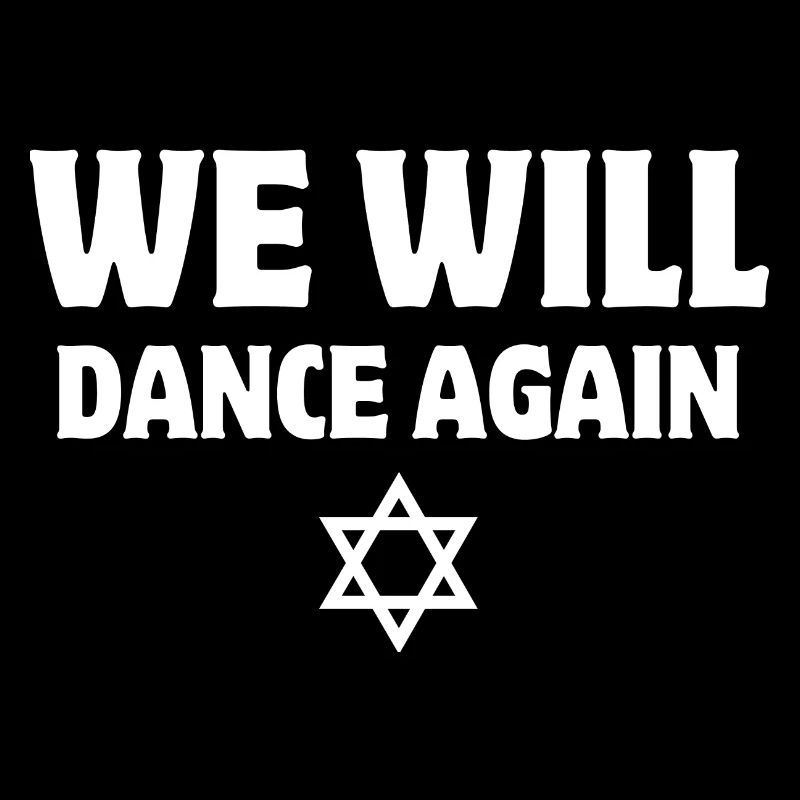 Israel, we will dance again