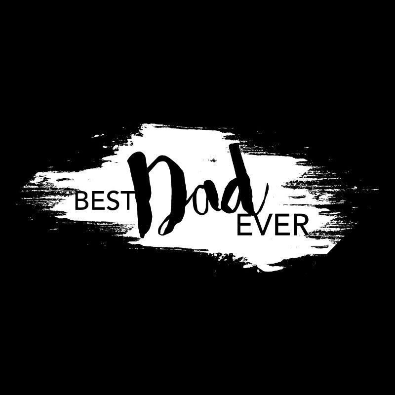 Best Dad Ever Father's Day Dad Gift Lettering