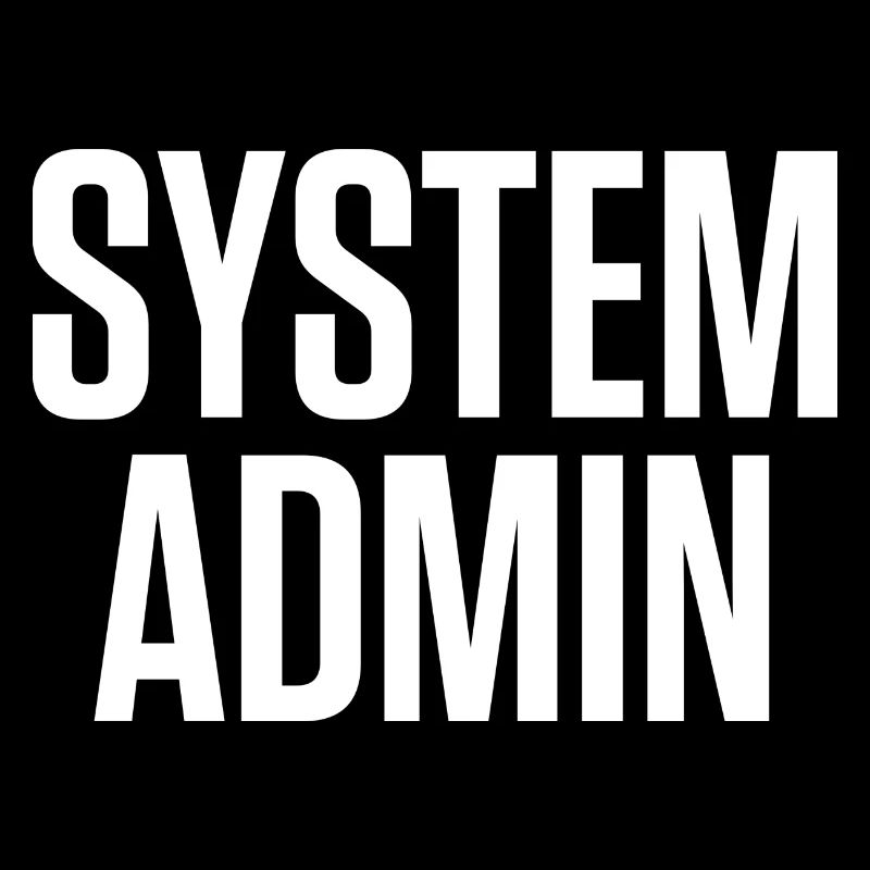 SYSTEM ADMIN – IT Tech Shirt White Font