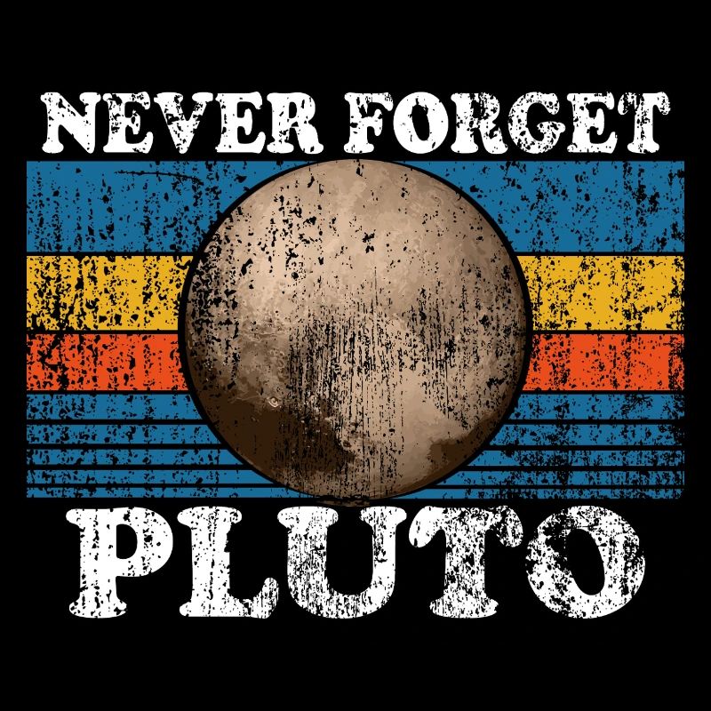 Never Forget Pluto Retro Astronomy Space Vintage