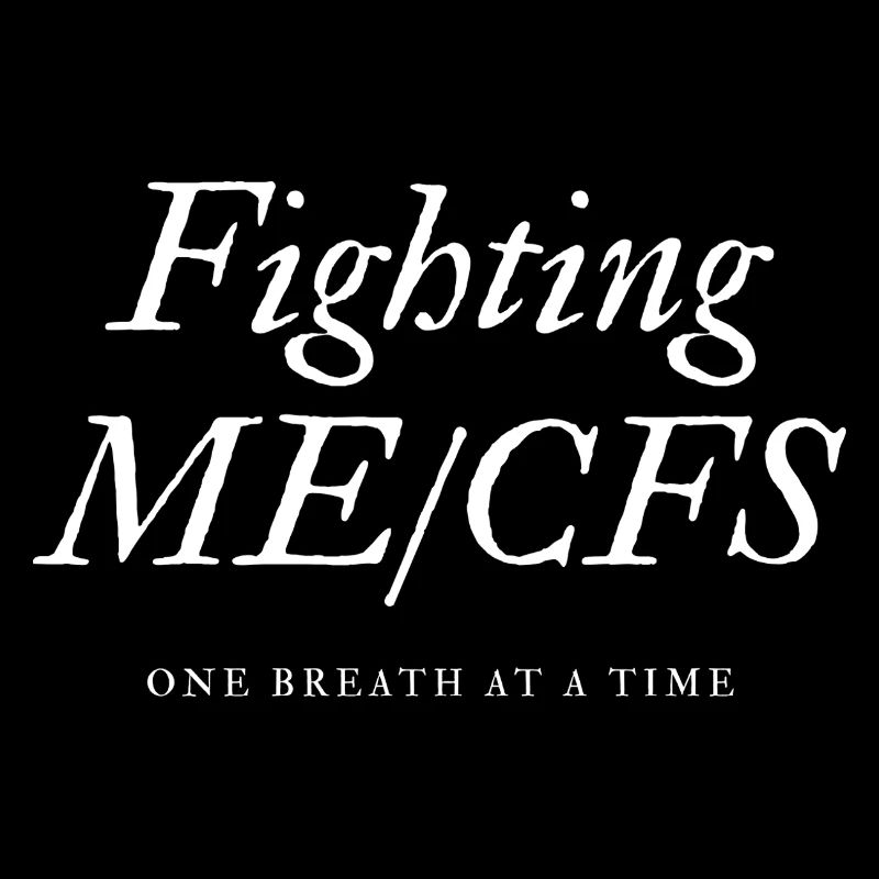 ME/CFSFighting one breath at a time white