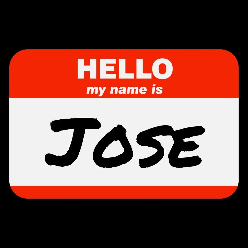 Hello My Name Is Jose Label Name Tag