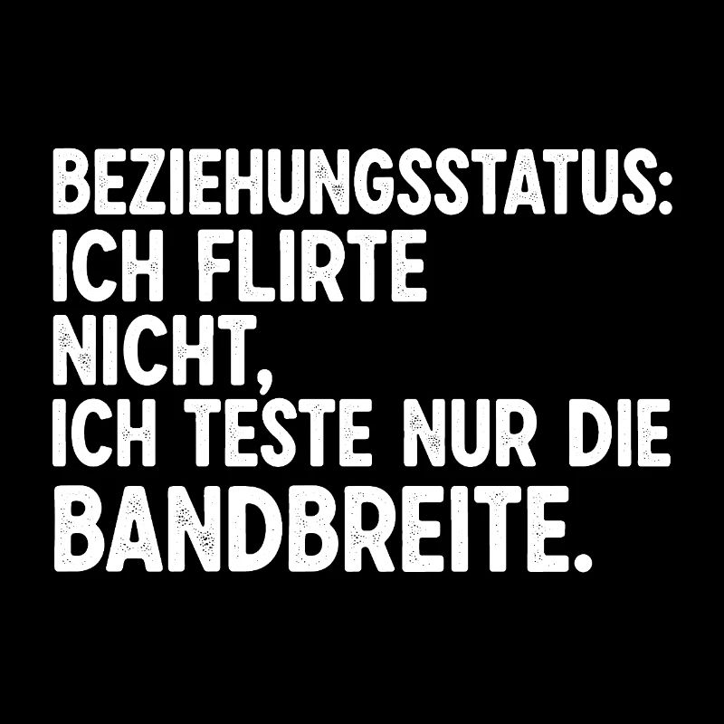 Relationship status: I don't flirt