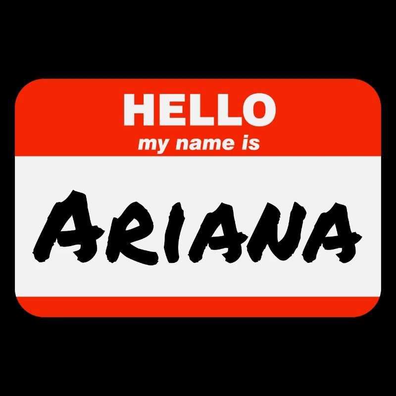 Hello My Name Is Ariana Etikett Namensschild