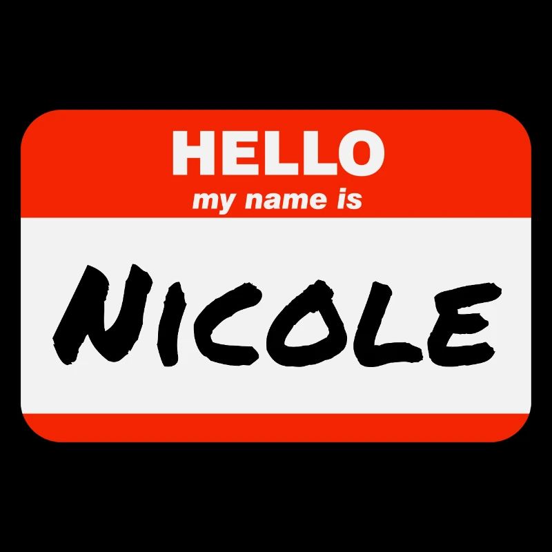 Hello My Name Is Nicole Label Name Tag