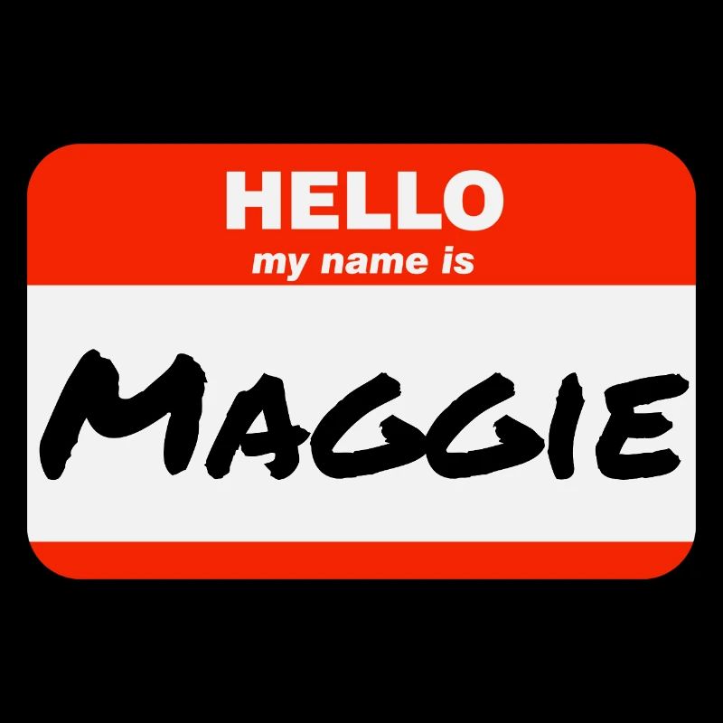 Hello My Name Is Maggie Label Name Tag