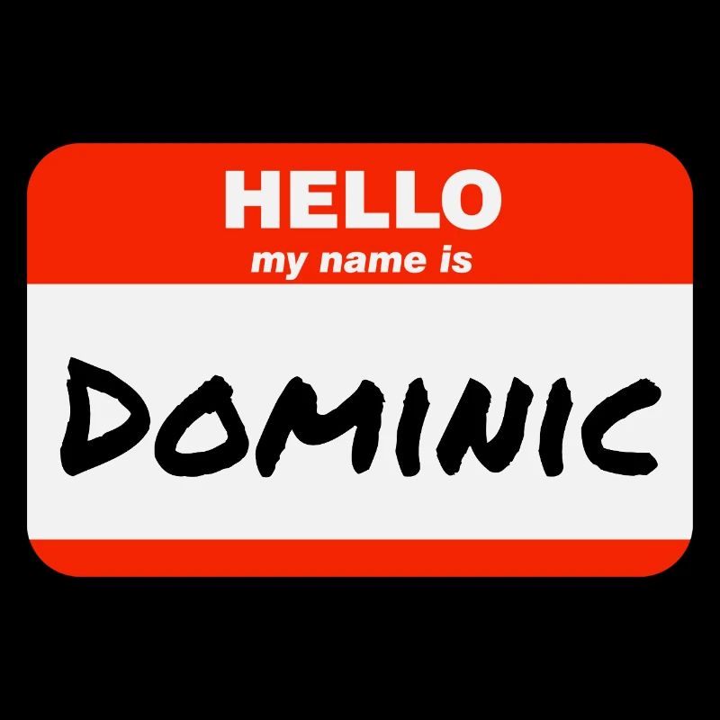 Hello My Name Is Dominic Label Name Tag