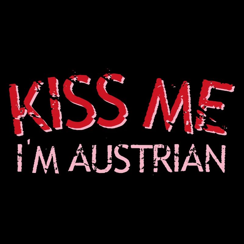 Kiss Me I'm Austrian