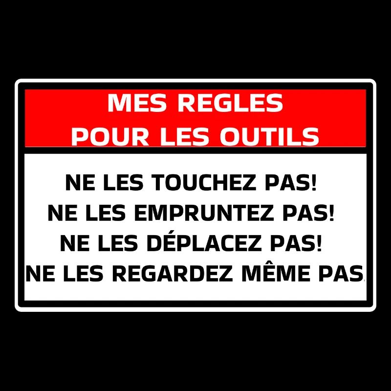 Mes règles pour les outils