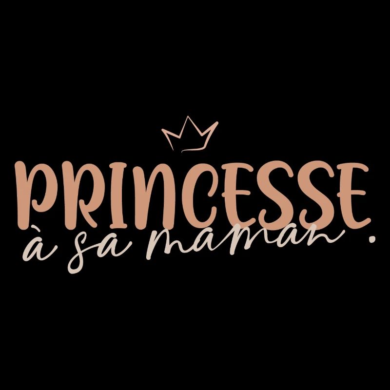 Princesse à sa maman
