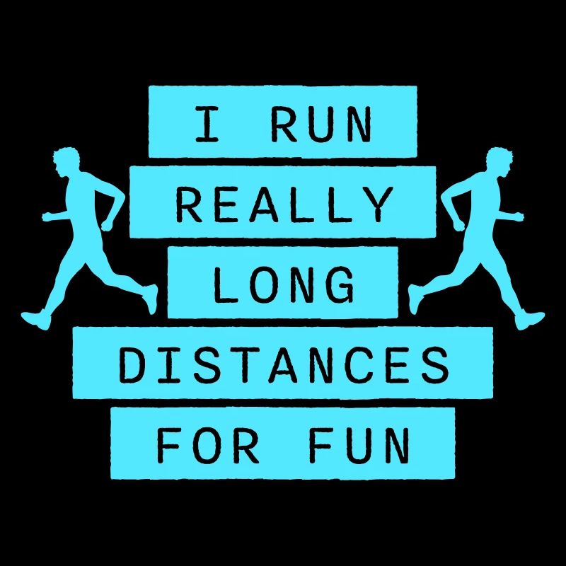 I Run Really Long Distances For Fun Marathon Sport