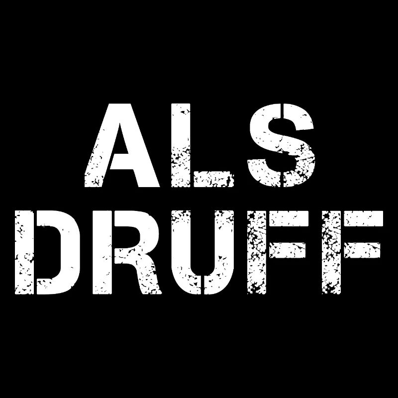 ALS DRUFF Hessisch Spruch Hessen 