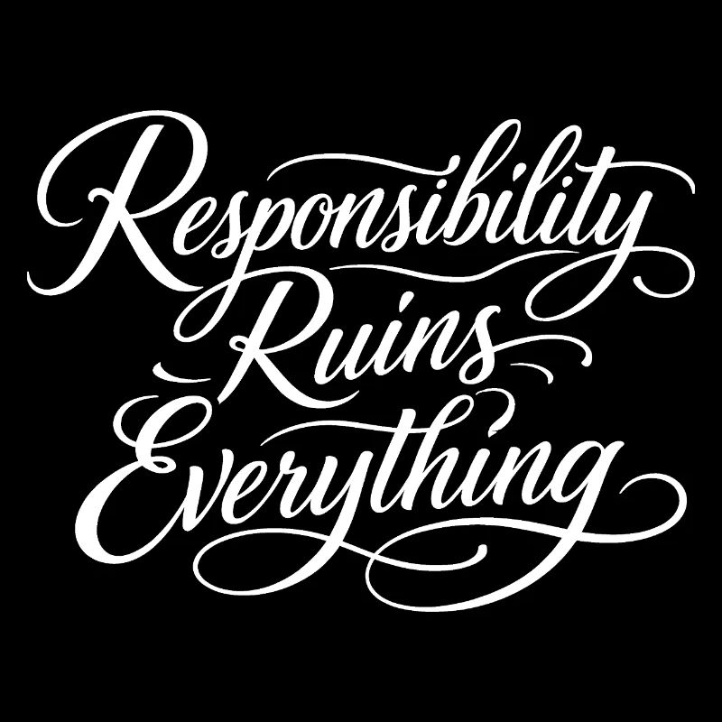 Sarcasm Responsibility Ruins Everything Funny Men