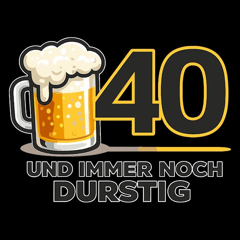 40. Geburtstag: Durstiger Humor