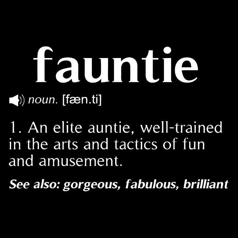 Fauntie Dictionary Tee