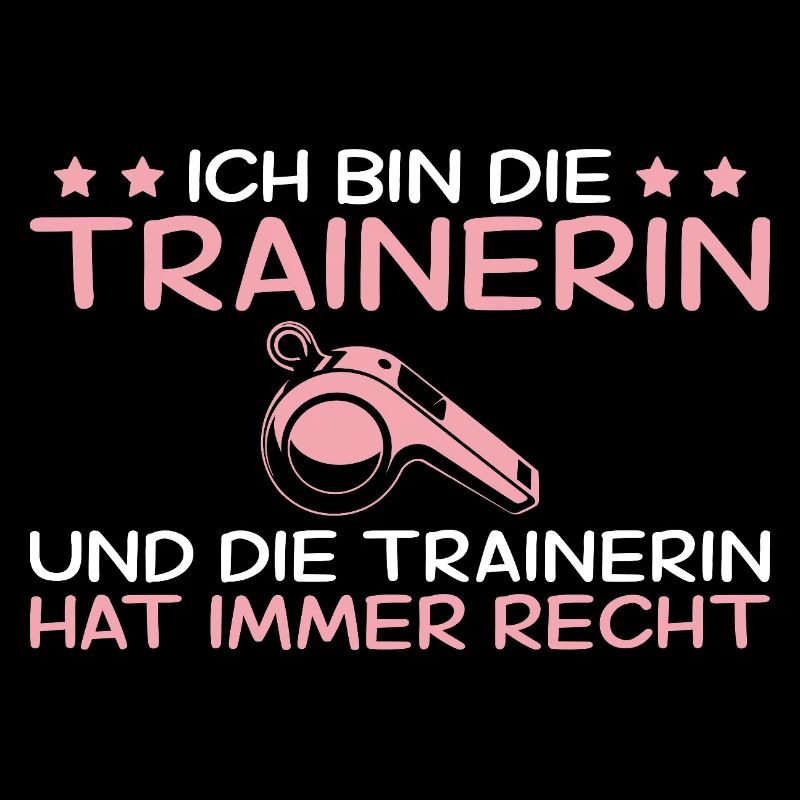 Ich bin die Trainerin - Ich habe immer Recht