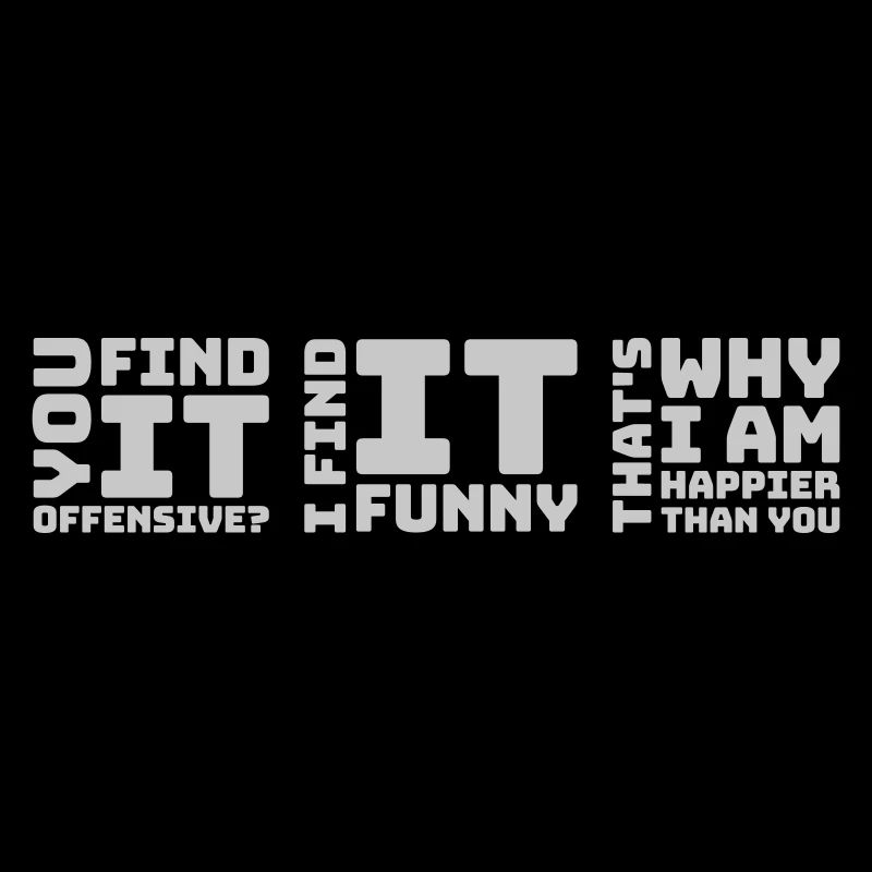 You find it offensive