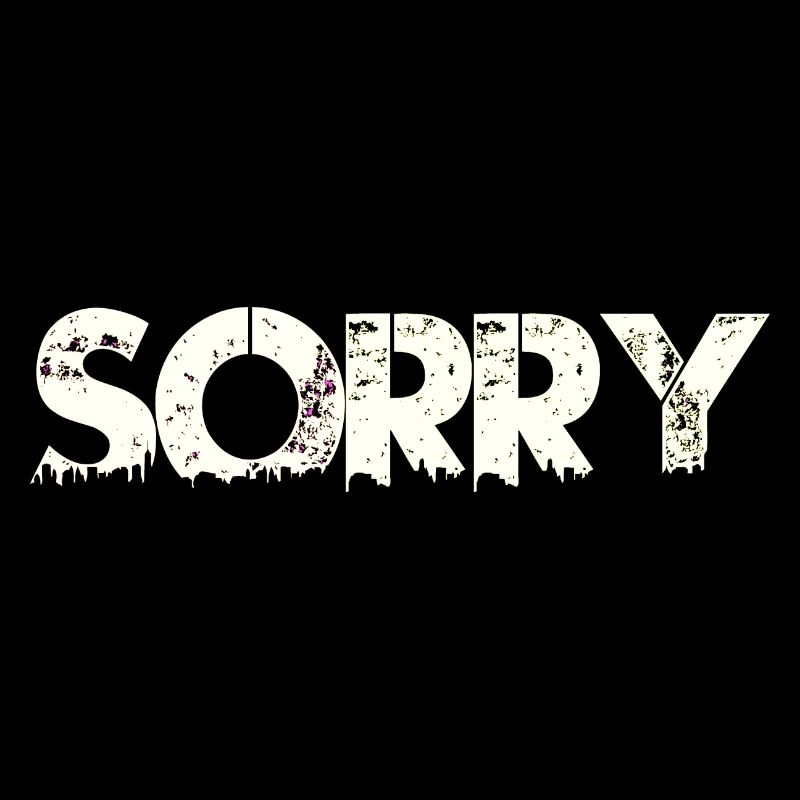 sorry désolé