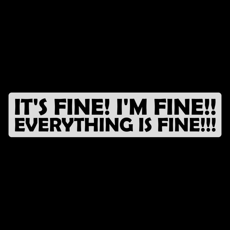 everything is fine quote