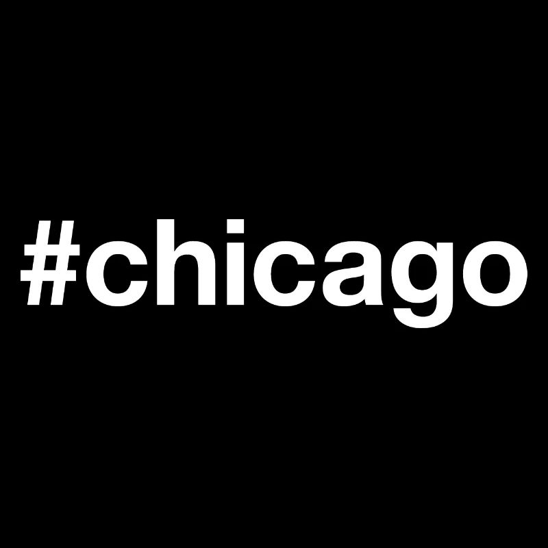 CHICAGO Illinois Hashtag