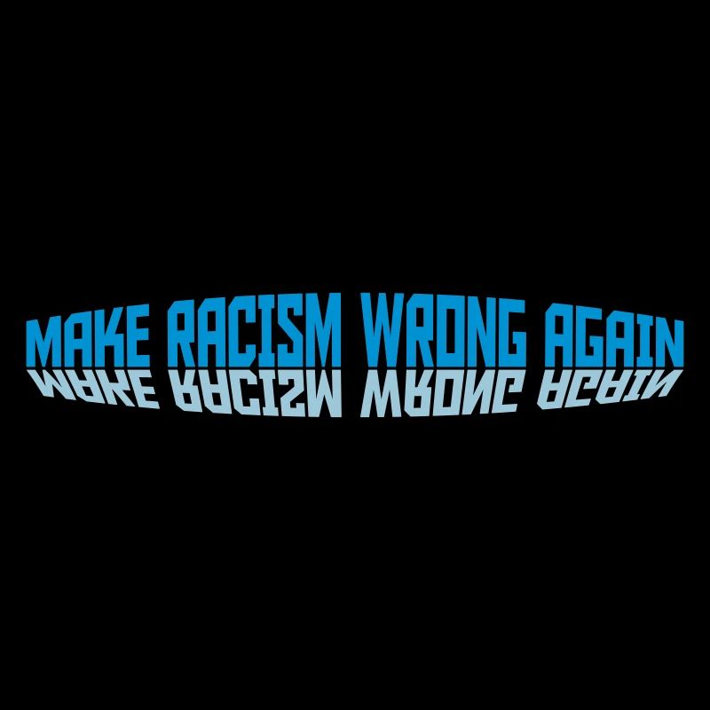 make racism wrong again