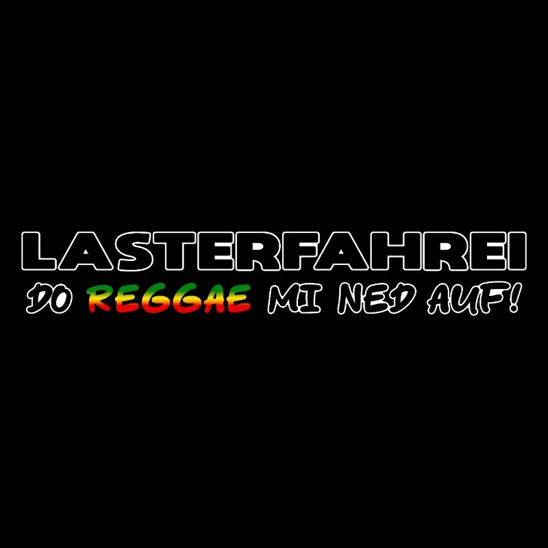 LASTERFAHREI - Do Reggae Mi Ned Auf! SCHRIFT-Farbe