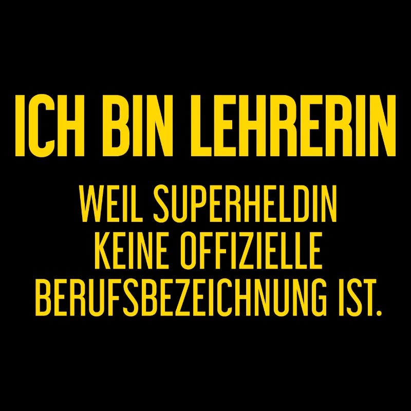 Lehrerin - Mein offizieller Superhelden-Beruf!