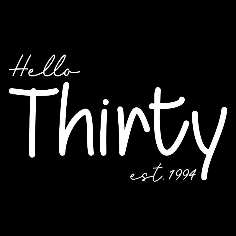 Hello Thirty est 1994 - Celebrate 30th Birthday